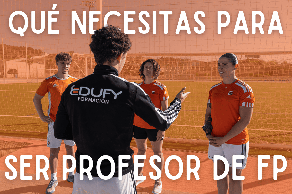 Qué necesitas para ser profesor de FP en España: requisitos y opciones